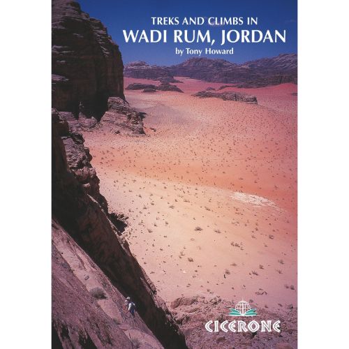 Treks and Climbs in Wadi Rum, Jordan by Tony Howard